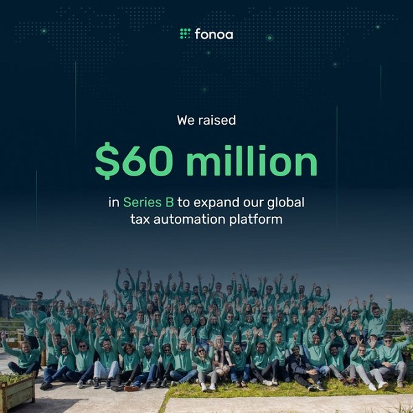 Ireland fintech Fonoa raises $60m to expand their global tax automation platform